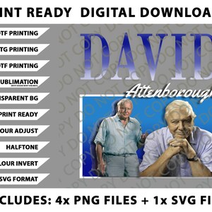 Op de afbeelding: Digitale download graphic met de naam "DAVID" in blauwe verloopletters, met "Attenborough" eronder. Bevat een foto van David Attenborough. Tekst geeft printklare bestanden aan voor DTF, DTG, UVDTF en sublimatie. Bevat 4 PNG-bestanden en 1 SVG-bestand.