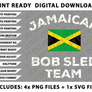 May include: Digital download graphic featuring the Jamaican flag and the words "Jamaican Bob Sled Team" in white. Includes multiple PNG and SVG files for various printing methods.