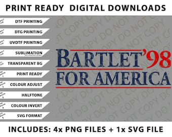 Bartlet for America Slogan Png Bundle, SVG Files, Digital Downloads