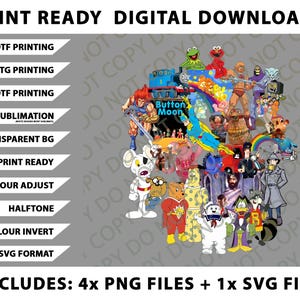 May include: Digital download graphic featuring a collage of cartoon characters, including Kermit the Frog, He-Man, and Thomas the Tank Engine. Text includes "Print Ready Digital Downloads" and options for DTF, DTG, and UVDTF printing. Includes 4 PNG files and 1 SVG file.