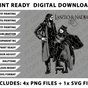 May include: Digital download graphic featuring a black and white illustration of two figures, a man and a woman, with the text "Laszlo & Nadja Bats." The image includes options for DTF, DTG, UVDTF printing, sublimation, and SVG format.