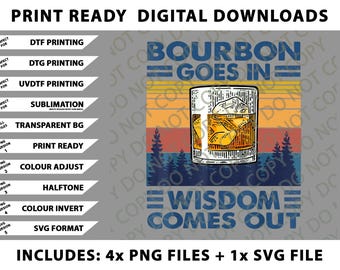 Bourbon gaat in wijsheid komt uit Bourbon Drinking Lover Gift Png-bundel, SVG-bestanden, digitale downloads