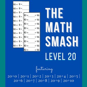 May include: A blue educational poster titled "THE MATH SMASH LEVEL 20" with math problems. The poster features addition problems like 10 + 8 = and 10 + ? = 16. It also includes a section featuring equations like 20+0, 20+1, and 20+2. The poster is from Ms. Lolly's Old Timey School of Math and Wonder.