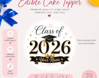 Personalised Graduation Class of 2026 Edible Cake Toppers (Icing Sheet)