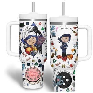 May include: Two white stainless steel tumblers with handles and straws, featuring a wrap-around print of Coraline characters, black cats, buttons, and text including "Welcome home!" and "What's shakin baby?" against a white background.