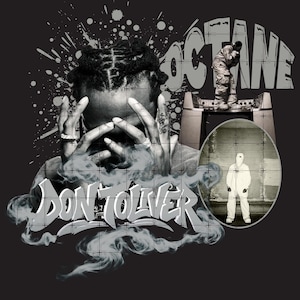 May include: Monochrome graphic art with the text "DON TOLIVER" in a stylized font. The image includes a portrait of a person with hands near their face, and other figures. The word "OCTANE" is also visible.