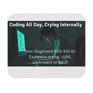 Alfombrilla de ratón / Alfombrilla de escritorio para programadores con la frase divertida sobre programación y llanto interno.
