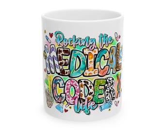 Rocking the Medical Coder Life Mug | Ceramic Coffee Cup