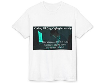 Coding All Day, Crying Internally T-Shirt | Programmer Meme Tee