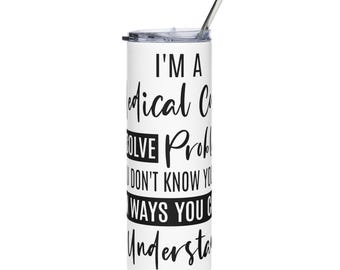 Medical Coder I Solve Problems Tumbler | 20oz Stainless Steel