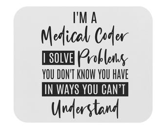 Medical Coder Mouse Pad | I Solve Problems Desk Mat