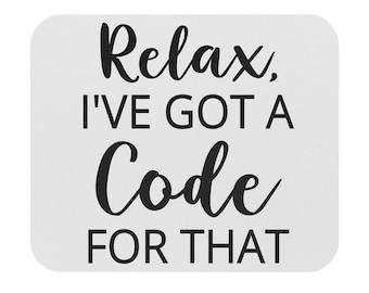 Zrelaksuj się, mam kod do tej podkładki pod mysz | Akcesoria na biurko programisty