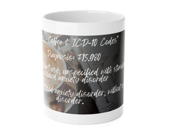 Caffeine & Anxiety ICD-10 Codes Mug | Coffee Latte Medical Humor