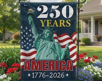 250 Years of America Garden Flag Featuring Statue Of Liberty, 1776–2026 USA 250th Anniversary Patriotic Outdoor Yard Flag