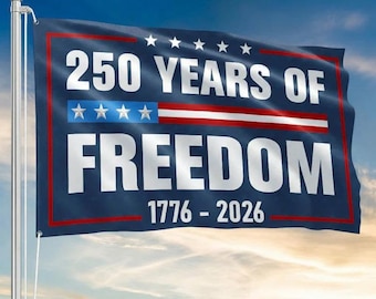 250 Years of Freedom Flag, 1776 2026 USA Flag, 250th Anniversary Patriotic Outdoor Banner