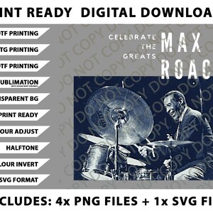 May include: Digital download graphic featuring a black and white image of jazz drummer Max Roach. The image includes text that reads "Celebrate the Greats MAX ROACH" and includes 4 PNG files and 1 SVG file.