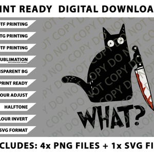 Op de afbeelding: Illustratie van een zwarte kat met een bloedig mes en het woord "WHAT?". De afbeelding bevat tekst voor digitale downloads, inclusief printklare bestanden en SVG-formaat.
