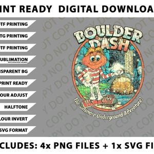 May include: Digital download graphic featuring the text "BOULDER DASH" with a cartoon character in a red and white striped shirt. Includes 4 PNG files and 1 SVG file. The image also includes the text "The Ultimate Underground Adventure!"