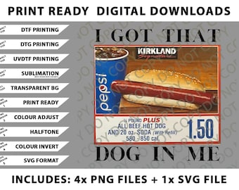 Copy of I Got That Dog In Me, Hot Dog Png Bundle, SVG Files, Digital Downloads
