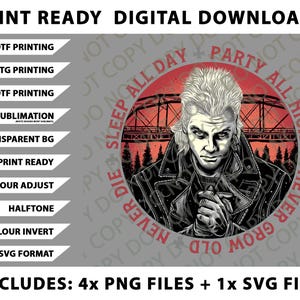 May include: Digital download featuring a stylized illustration of a man with white hair, set against a red circle with the text "DIE SLEEP ALL DAY PARTY ALL NIGHT NEVER GROW OLD". Includes PNG and SVG files.