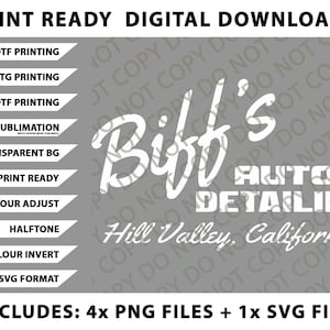 Może przedstawiać: Grafika do pobrania cyfrowego dla Biff's Auto Detailing, z nazwą firmy w stylizowanej czcionce. Zawiera opcje drukowania DTF, DTG, UVDTF, sublimacji i innych. Projekt zawiera również lokalizację, Hill Valley, Kalifornia.