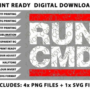 May include: Digital download graphic featuring "RUN CMD" in a distressed white font on a grey background, with red horizontal bars. Includes PNG and SVG files for DTF, DTG, UVDTF printing, and sublimation.