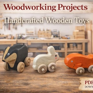 May include: Handcrafted wooden toys, including a black and tan badger, a white rabbit, and an orange fish, each with wooden wheels. The image features the text "Woodworking Projects" and "Handcrafted Wooden Toys".