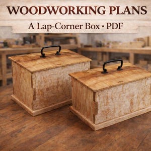 May include: Two wooden lap-corner boxes with black handles. The boxes are made of light-colored wood with a natural grain pattern. The text "WOODWORKING PLANS" and "A Lap-Corner Box • PDF" are at the top of the image.