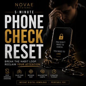 May include: A digital graphic with the text "PHONE CHECK RESET" in large, gold letters. A smartphone with a lock icon is chained. The graphic promotes breaking the habit loop and reclaiming attention. Includes "Instant Digital Download".