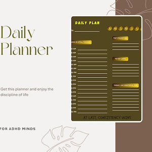 May include: A daily planner with a dark olive green background and white border. The planner includes sections for time slots, top priorities, to-do lists, and gratitude. Text on the planner reads "Daily Plan" and "At Last, Consistency Wins."