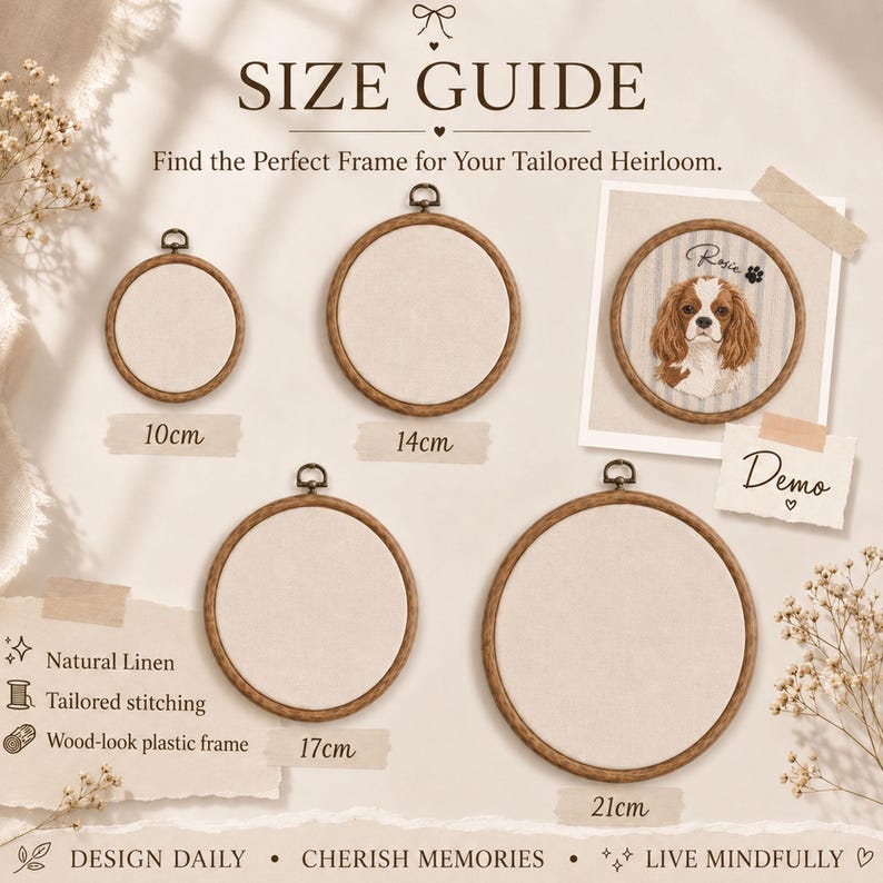 May include: A size guide for circular embroidery hoops featuring four empty wood-look plastic frames in 10cm, 14cm, 17cm, and 21cm sizes. Includes a demo hoop with a Cavalier King Charles Spaniel portrait and the name Rosie. Text includes SIZE GUIDE, Natural Linen, Tailored stitching, and DESIGN DAILY.