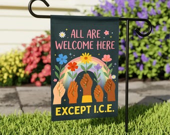 All Are Welcome Here Except ICE Garden Flag, Funny Progressive Flags, Anti-I.C.E Yard Sign, Abolish Ice Rainbow Democrat Double-Sided Decor