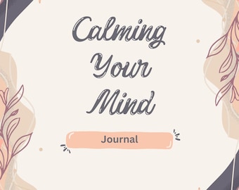 Calming Your Mind Journal