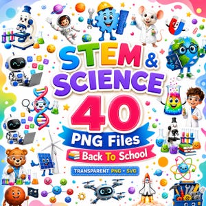 Puede incluir: Una colección de 40 ilustraciones con temática STEM y científica que incluye personajes, robots, planetas, equipo de laboratorio e iconos educativos con el texto STEM & SCIENCE 40 PNG Files Back To School, Transparent PNG SVG.