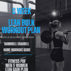 Può includere: Grafica a tema fitness con il testo "8 Week Lean Bulk Workout Plan" in blu. L'immagine include anche "Muscle Building Program", "Dumbbell & Barbell Home Workout Guide" e "Fitness PDF Men & Women Lean Gain Plan". Una donna solleva pesi sullo sfondo.
