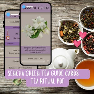 May include: An overhead shot features a tea-themed arrangement. Two smartphones display "Jasmine Green" tea information. White teacups and bowls hold loose leaf tea. A white teapot and a cup of tea are also present. The text "Sencha Green Tea Guide Cards Tea Ritual PDF" is visible.