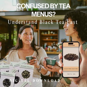 Peut inclure: Image promotionnelle pour un téléchargement numérique sur le thé. Le texte dit : « Confus par les menus de thé ? Comprenez rapidement le thé noir. » Deux femmes tiennent des tasses de thé et un téléphone affichant du thé noir Assam. Des échantillons de thé sont au premier plan.