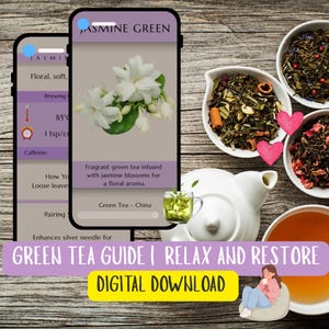 May include: An image promoting a digital download of a green tea guide. The image features a smartphone screen displaying "Jasmine Green" tea information, white jasmine flowers, and bowls of tea leaves. A teapot, teacups, and the text "Green Tea Guide | Relax and Restore | Digital Download" are also visible.