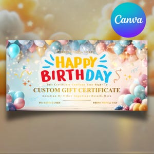 May include: A colorful gift certificate with a festive birthday theme. The design features the words "Happy Birthday" in yellow and red, surrounded by balloons in various colors. The certificate includes space for customization.