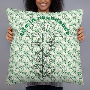 Life in Abundance Christian Floral Basic Pillow