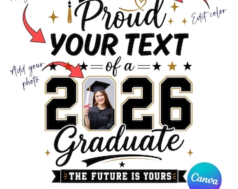 Proud 2026 Graduate CANVA Customize Template, Graduation 2026 Svg, Proud Senior Svg, 2026 Graduation Photo,Proud Family Graduate Photo Frame