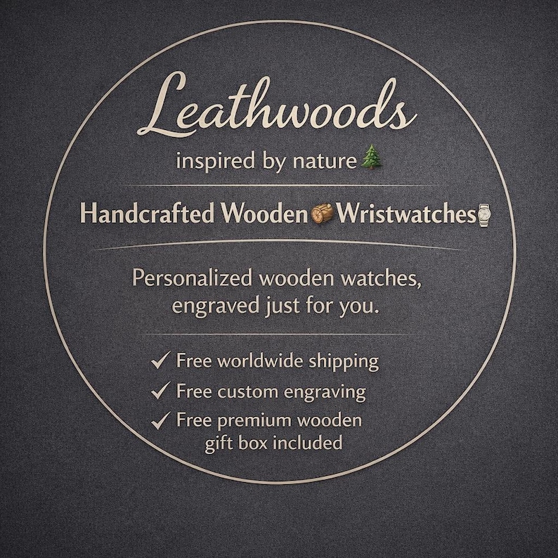 Leathwoods brand promotional graphic featuring handcrafted wooden wristwatches, personalized engraved wooden watches inspired by nature, offering free worldwide shipping, free custom engraving, and a premium wooden gift box included.