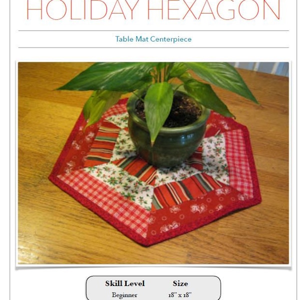 PDF pattern for instant download - HOLIDAY hexagon table mat - simple sewing