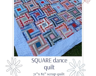May include: A blue and white scrap quilt with a "Square Dance Quilt" title and the dimensions "71" x 82" in red text. The quilt is made of various fabrics in red, white, and blue.