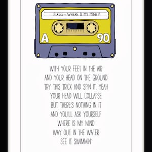 May include: A framed print with a yellow and purple cassette tape illustration. The text on the tape reads "PIXIES - WHERE IS MY MIND?" and "90". Lyrics from the song are printed below the tape.
