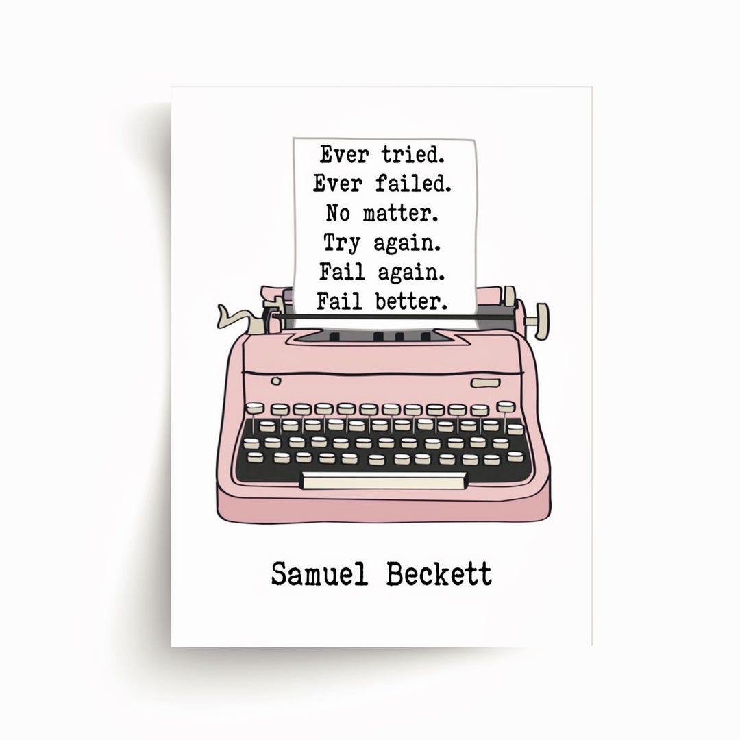 Samuel Beckett - Ever Tried, Ever Failed Quote - Unframed Print - Etsy
