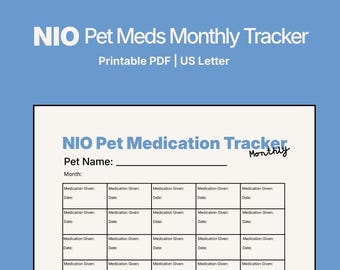 May include: A printable PDF pet medication tracker with the text "NIO Pet Meds Monthly Tracker." The document includes sections for pet name, month, and medication details. The background is light blue.