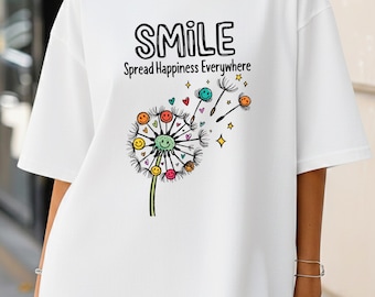Doodle Smile Spread Happiness Everywhere Dandelion Shirt, Positive Saying Tee, Uplifting shirt, Motivational Shirt, stay positive tee