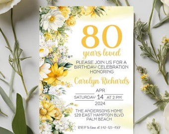 Puede incluir: Una invitación de cumpleaños floral amarilla y blanca con el texto "80 años de amor" y detalles para una celebración de cumpleaños en honor a Carolyn Richards el sábado 14 de abril de 2024 a las 2 PM en The Andersons Home, 129 East Hampton Blvd, Palm Beach. RSVP a Gina al 842-123-4567.