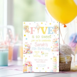 May include: A colorful birthday invitation with a sweet theme. The invitation features a pastel background with a donut, ice cream cone, and lollipop. The text reads "FIVE is so sweet join us to celebrate Sarah's 5th Birthday March 24 Saturday 2:00 pm 12.9 Candy Lane Palm Beach".
